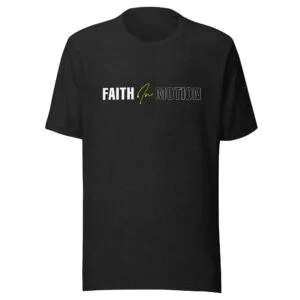 Faith in Motion -T-shirt