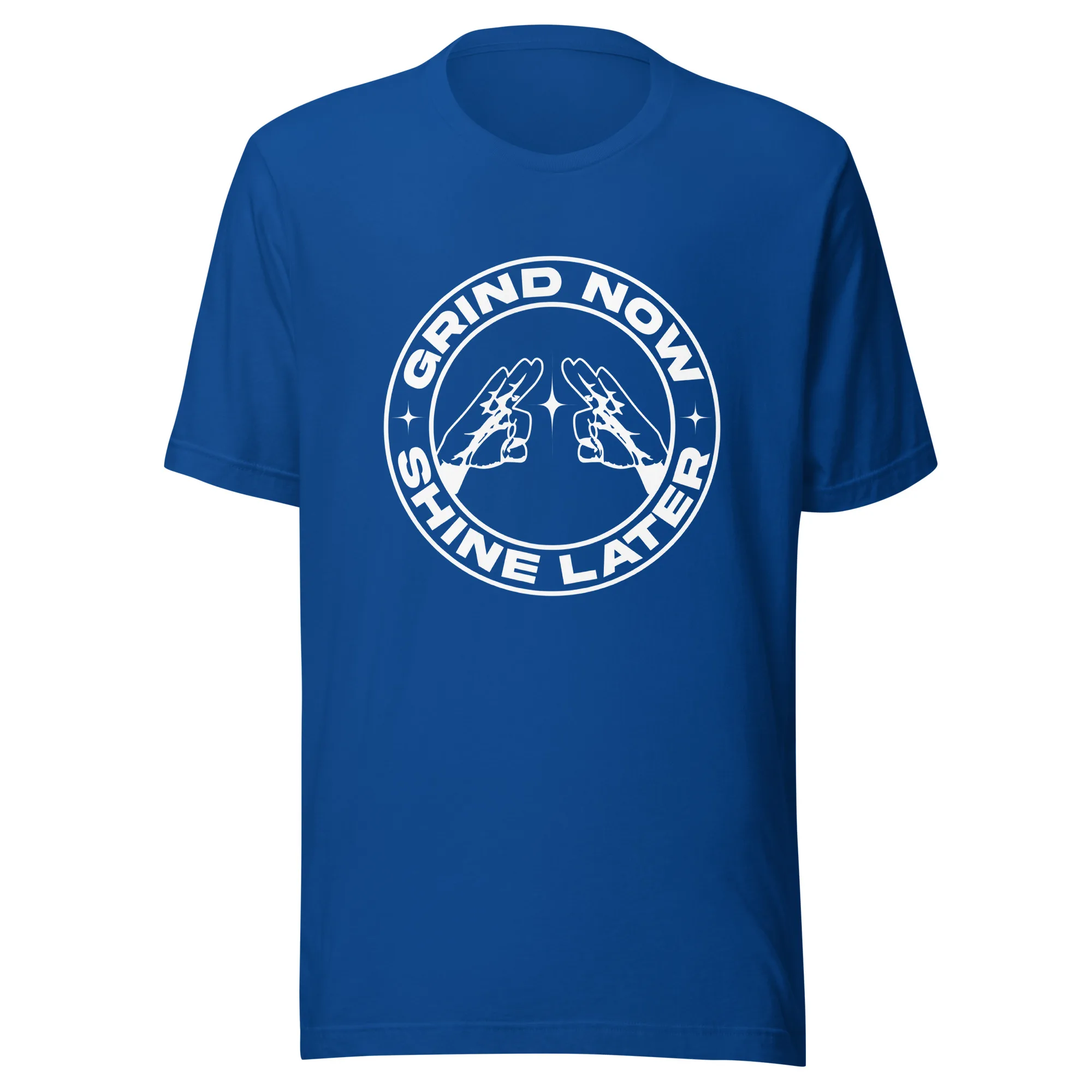 Grind Now, Shine Later - T-shirt - Image 7