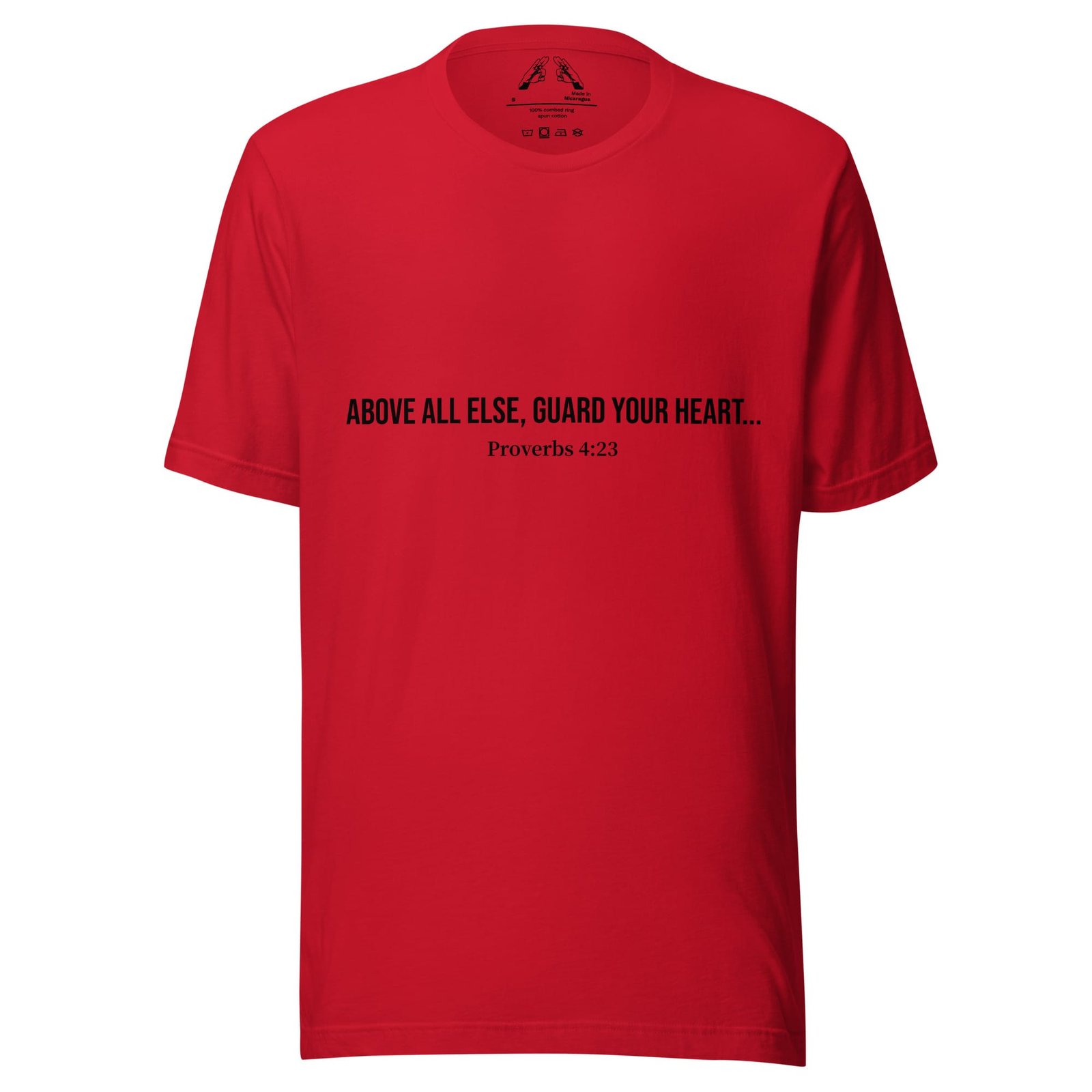 Above All Else – T-Shirt